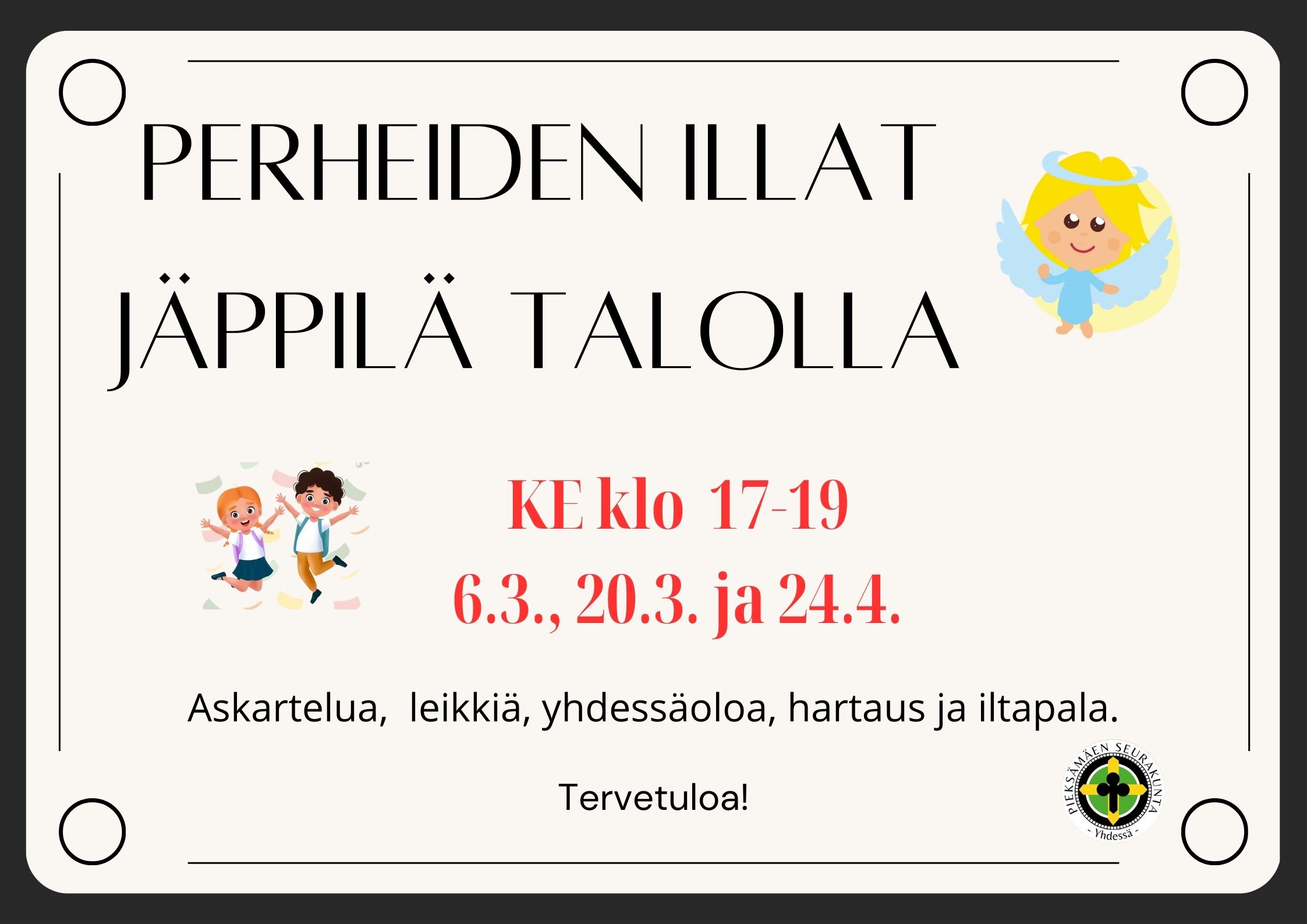 Perheiden iltoja Jäppilä talolla 6.3., 20.3. ja 24.4.